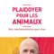 Plaidoyer pour les animaux - Livre de Matthier Ricard